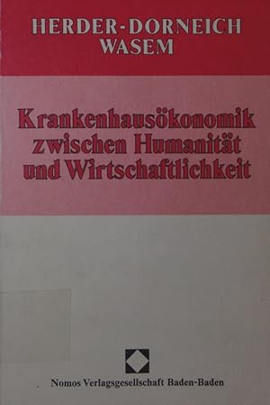 Immagine del venditore per Krankenhauskonomik zwischen Humanitt und Wirtschaftlichkeit. venduto da Antiquariat Bookfarm