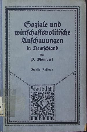 Imagen del vendedor de Soziale und wirtschaftspolitische Anschauungen in Deutschland. vom Beginn d. 19. Jh. bis zur Gegenwart. a la venta por Antiquariat Bookfarm