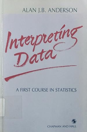 Seller image for Interpreting data. a first course in statistics. for sale by Antiquariat Bookfarm