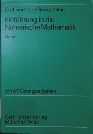 Imagen del vendedor de Einfhrung in die Numerische Mathematik. - 1. Mit 67 bungsaufgaben. a la venta por Antiquariat Bookfarm