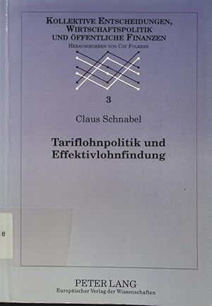 Imagen del vendedor de Tariflohnpolitik und Effektivlohnfindung. e. empirische u. wirtschaftspolitische Analyse fr d. alten Bundeslnder. a la venta por Antiquariat Bookfarm