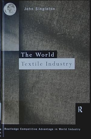 Bild des Verkufers fr The world textile industry. zum Verkauf von Antiquariat Bookfarm