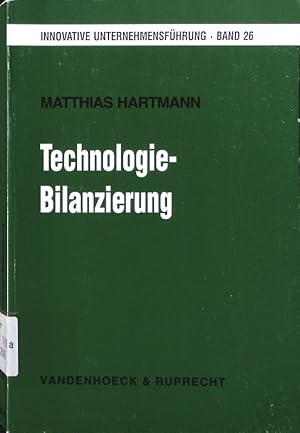 Seller image for Technologie-Bilanzierung. Instrument einer zukunftsorientierten Unternehmensbeurteilung. for sale by Antiquariat Bookfarm