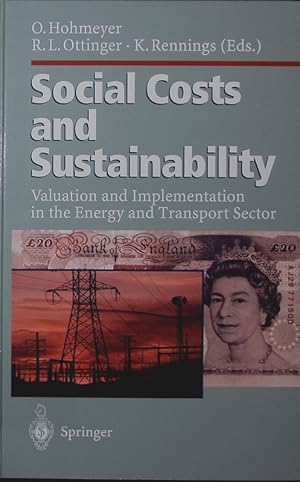 Bild des Verkufers fr Social costs and sustainability. valuation and implementation in the energy and transport sector, with 93 tables, proceedings of an international conference, held at Ladenburg, Germany, may 27 - 30, 1995. zum Verkauf von Antiquariat Bookfarm