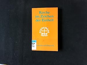 Immagine del venditore per Kirche im Zeichen der Einheit : Texte und �berlegungen zur Frage der Formen kirchl. Einheit. Texte und �berlegungen zur Frage der Formen kirchlicher Einheit. Hg.Hasselm. fr.Prs venduto da Antiquariat Bookfarm