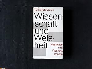 Bild des Verkufers fr Wissenschaft und Weisheit, Westliches und stliches Denken, Einfhrung: Ernst Benz.Foerster, zum Verkauf von Antiquariat Bookfarm