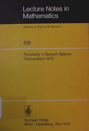 Immagine del venditore per Probability in Banach spaces. proceedings of the. International Conference on Probability in Banach Spaces - 20 - 26 July 1975, Oberwolfach. - 1. venduto da Antiquariat Bookfarm