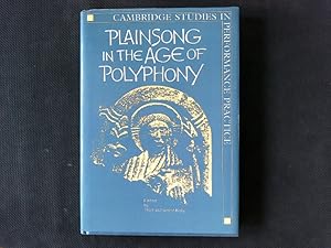 Immagine del venditore per Plainsong in the Age of Polyphony (Cambridge Studies in Performance Practice, 2). venduto da Antiquariat Bookfarm