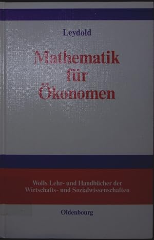 Bild des Verkufers fr Mathematik fr konomen. formale Grundlagen der Wirtschaftswissenschaften. zum Verkauf von Antiquariat Bookfarm