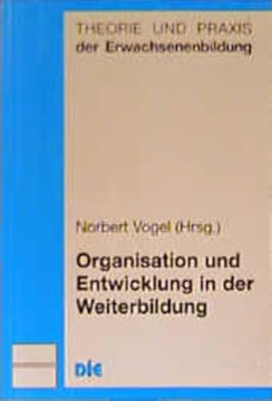 Immagine del venditore per Organisation und Entwicklung in der Weiterbildung. venduto da Antiquariat Bookfarm