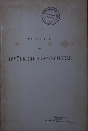 Bild des Verkufers fr Theorie des Bevlkerungs-Wechsels. Abhandlungen zur angewandten Mathematik. zum Verkauf von Antiquariat Bookfarm