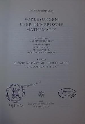 Image du vendeur pour Vorlesungen ber numerische Mathematik. - 1. Gleichungssysteme, Interpolation und Approximation. mis en vente par Antiquariat Bookfarm