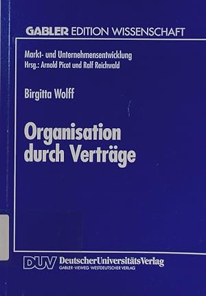 Seller image for Organisation durch Vertrge. Koordination und Motivation in Unternehmen. for sale by Antiquariat Bookfarm
