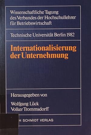 Bild des Verkufers fr Internationalisierung der Unternehmung als Problem der Betriebswirtschaftslehre. zum Verkauf von Antiquariat Bookfarm