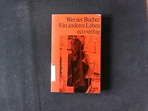 Seller image for Ein anderes Leben : Versuch, sich e. Unbekannten anzunhern. Literatheke ; 5. for sale by Antiquariat Bookfarm