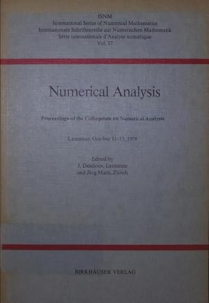 Immagine del venditore per Numerical analysis. proceedings of the Colloquium on Numerical Analysis, Lausanne, October 11 - 13, 1976. venduto da Antiquariat Bookfarm