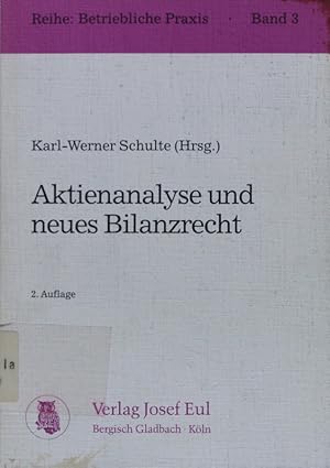 Bild des Verkufers fr Aktienanalyse und neues Bilanzrecht. Dokumentation des Symposiums an der European Business School vom 26. Februar 1988. zum Verkauf von Antiquariat Bookfarm