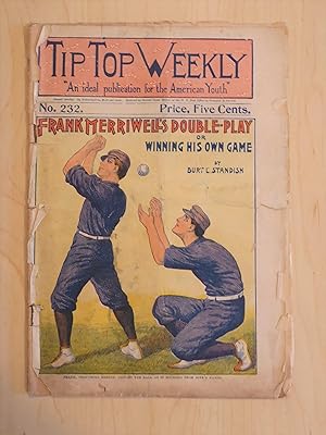 Tip Top Weekly # 232 September 22, 1900 Frank Merriwell's Double-Play or Winning His Own Game