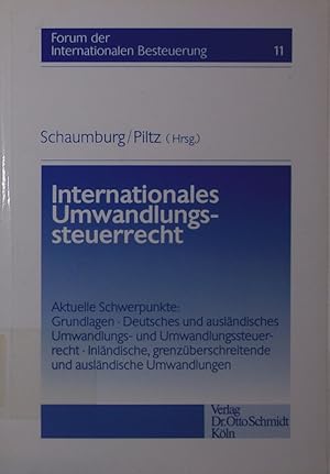 Seller image for Internationales Umwandlungssteuerrecht. aktuelle Schwerpunkte. for sale by Antiquariat Bookfarm