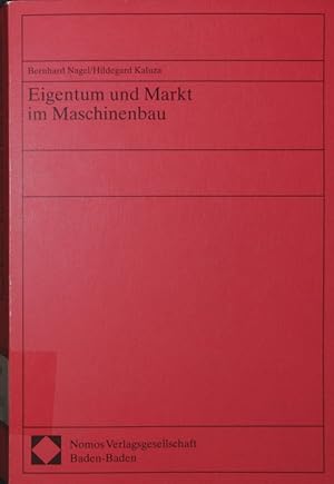 Seller image for Eigentum und Markt im Maschinenbau. for sale by Antiquariat Bookfarm