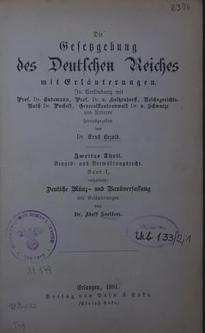 Bild des Verkufers fr Die Gesetzgebung des Deutschen Reiches mit Erluterungen. - Teil 2, Staats- und Verwaltungsrecht , 1. Deutsche Mnz- und Bankverfassung. mit Erluterungen. zum Verkauf von Antiquariat Bookfarm