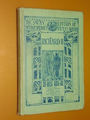 The Swan Edition Of Shakespeare's Plays. 1908. Richard II