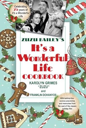 Seller image for Zuzu Bailey's It's a Wonderful Life Cookbook for sale by GreatBookPrices