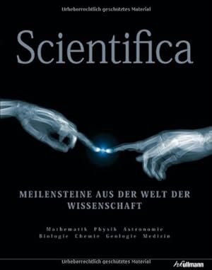 Bild des Verkufers fr Scientifica: Meilensteine aus der Welt der Wissenschaft zum Verkauf von PlanetderBuecher