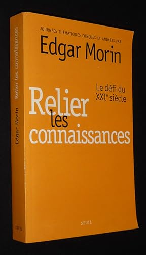 Imagen del vendedor de Le Dfi du XXIe sicle : Relier les connaissances (Journes thmatiques - Paris, du 16 au 24 mars 1998) a la venta por Abraxas-libris
