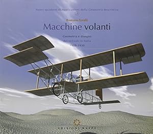 Macchine volanti. Geometria e disegno dei velivoli in Italia 1909-1930