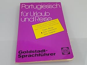 Seller image for Portugiesisch fr Urlaub und Reise : im Hrsprachen-System lesen u. sofort richtig sprechen ; mit portugies. Speisenkarte in dt.-portugies. u. portugies.-dt. / Henry Stark / Goldstadt-Reisefhrer ; 1406 : Goldstadt-Sprachfhrer for sale by SIGA eG