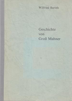 Geschichte von Groß Mahner.