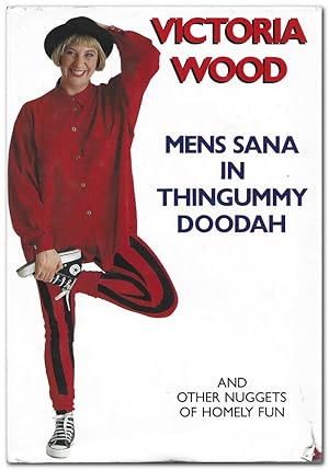 Imagen del vendedor de Mens Sana in Thingummy Doodah And Five Other Nuggets of Homely Fun a la venta por Darkwood Online T/A BooksinBulgaria