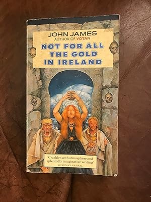 Imagen del vendedor de Not For All the Gold in Ireland a la venta por Three Geese in Flight Celtic Books