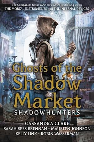 Bild des Verkufers fr Ghosts of the Shadow Market zum Verkauf von AHA-BUCH GmbH