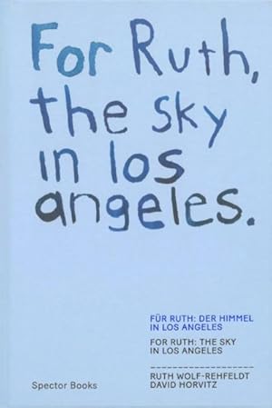 Bild des Verkufers fr FOR RUTH, THE SKY IN LOS ANGELES zum Verkauf von AHA-BUCH GmbH