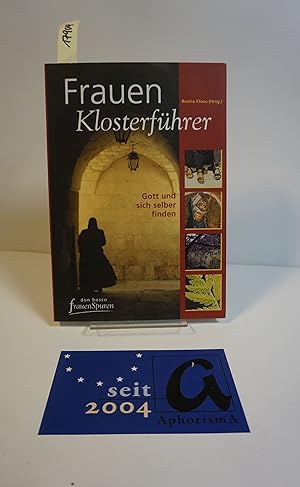 Seller image for Frauen-Klosterfhrer. Gott und sich selbst finden. for sale by AphorismA gGmbH