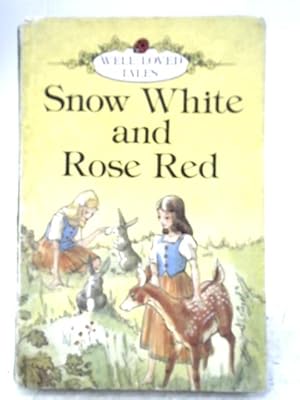 Bild des Verkufers fr Snow White And Rose Red zum Verkauf von World of Rare Books