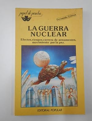 Imagen del vendedor de LA GUERRA NUCLEAR. a la venta por TraperaDeKlaus