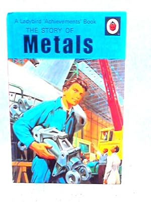 Immagine del venditore per The Story of Metals venduto da World of Rare Books