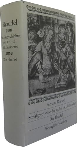 Bild des Verkufers fr Sozialgeschichte des 15. bis 18. Jahrhunderts. Band 2: Der Handel. zum Verkauf von Rotes Antiquariat