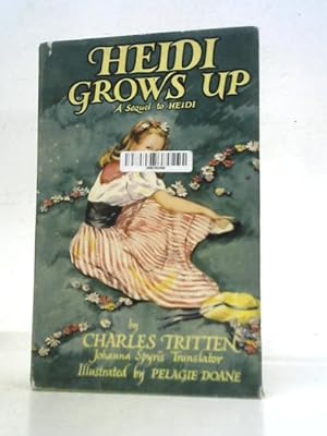 Imagen del vendedor de Heidi Grows Up a la venta por World of Rare Books