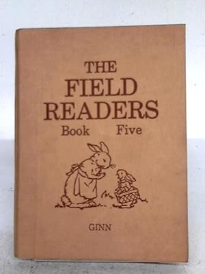 Bild des Verkufers fr The Field Readers : Book Five zum Verkauf von World of Rare Books