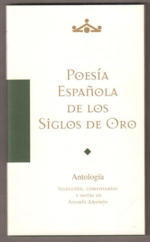 Imagen del vendedor de Poesa Espanola de los Siglos de Oro. Antologa. a la venta por Antiquariat Neue Kritik