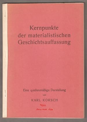 Imagen del vendedor de Kernpunkte materialistischer Geschichtsauffassung. Eine quellenmige Darstellung. [Raubdruck]. a la venta por Antiquariat Neue Kritik