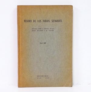 Bild des Verkufers fr Tesoro de los judos sefardes. Estudios sobre la historia de los judos sefardes y su cultura. Vol. III. zum Verkauf von Librera Berceo (Libros Antiguos)