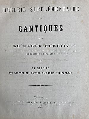 Recueil supplémentaire de cantiques pour le culte public, recueillis et publiés par la Réunion de...