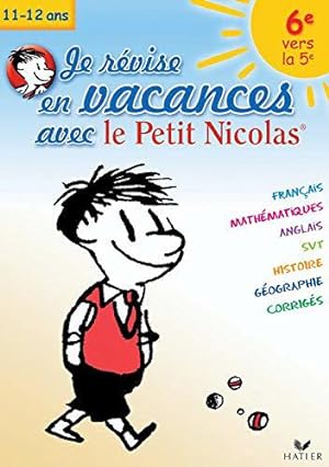 Seller image for Je rvise en vacances avec le Petit Nicolas - 6e vers la 5e for sale by JLG_livres anciens et modernes