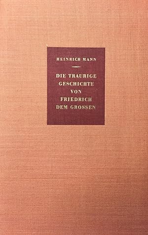 Bild des Verkufers fr Die traurige Geschichte von Friedrich dem Grossen. zum Verkauf von Antiquariat J. Hnteler