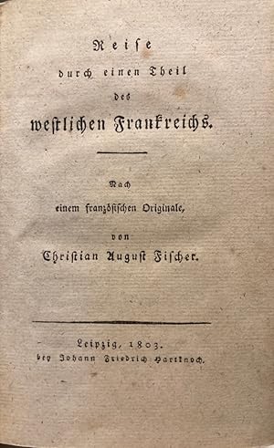 Reise durch einen Theil des westlichen Frankreichs. Nach einem französischen Originale.